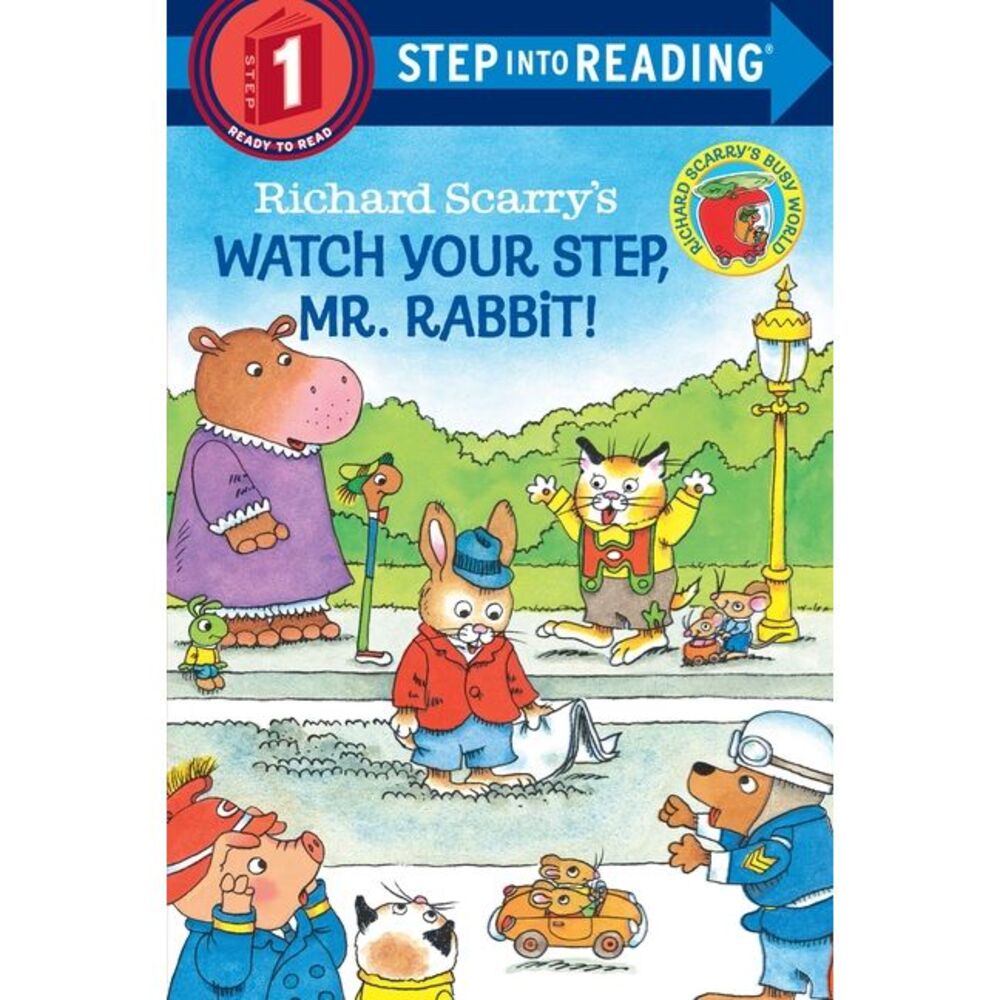 Richard Scarry's Watch Your Step, Mr. Rabbit! -- Richard Scarry